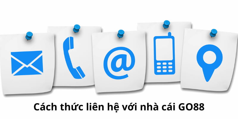 Liên hệ với CSKH Go88 để được giải quyết